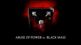 ABUSE OF POWER | VOL 2 - BLACK MASS by emy